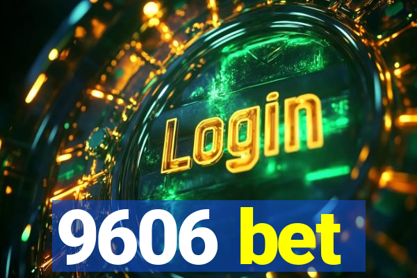 9606 bet